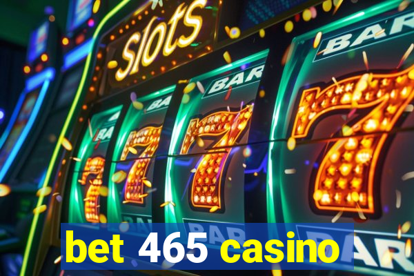 bet 465 casino